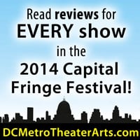 Capital Fringe Scene Stealers #1-July 18, 2014