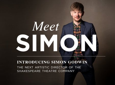 Shakespeare Theatre Company Announces New Artistic Director: Simon Godwin