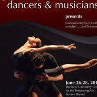 Contemporary Ballet With an Edge . . . and Live Music by Chamber Dance Project at The Kennedy Center’s Terrace Theater