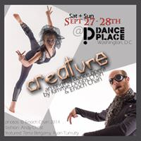 ‘creature’ at Deviated Theatre at Dance Place