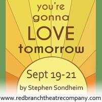 ‘You’re Gonna Love Tomorrrow’ at the Red Branch Theatre Company