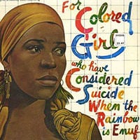 ‘For Colored Girls Who Have Considered Suicide When the Rainbow is Enuf’ at Laurel Mill Playhouse