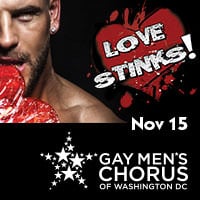 ‘Love Stinks!’ at The Gay Men’s Chorus of Washington, DC