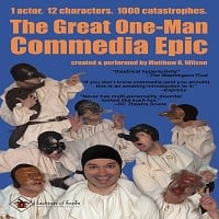 ‘The Great One-Man Commedia Epic’ at Faction of Fools