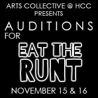 Arts Collective@HCC’s ‘Eat the Runt’ Auditions on November 15 and 16th by Susan G. Kramer