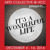 Arts Collective at Howard Community College Presents ‘It’s a Wonderful Life’ December 4 – 14th by Susan G. Kramer