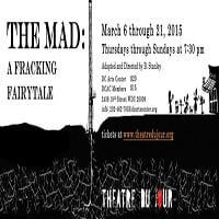 ‘The Mad: A Fracking Fairytale’ at Theatre du Jour