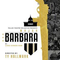 ‘Major Barbara’ at Pallas Theater Collective