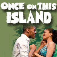 ‘Once on This Island’ at Creative Cauldron