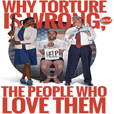 ‘Why Torture is Wrong and The People Who Love Them’ at The Colonial Players