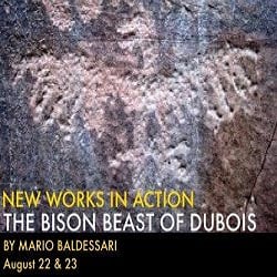 In The Moment: An Interview with Richard Heinrich, Mario Baldessari, and Lynn Sharp Spears on Spooky Action Theater’s Reading of ‘The Bison Beast of Dubois’ on 8/22 & 23