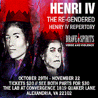 ‘Henri IV Part I’: The Re-Gendered Henry IV Repertory at Brave Spirits Theatre
