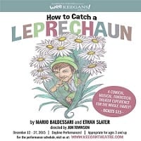 ‘How to Catch a Leprechaun’ at The Keegan Theatre
