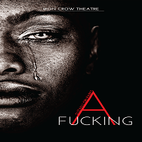 Review: ‘Fucking A’ at Iron Crow Theatre