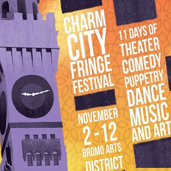 Sixth Annual Charm City Fringe Festival: What It Is, How It Works