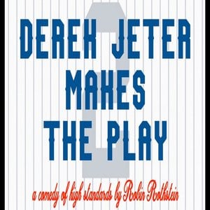Robin Rothstein’s ‘Derek Jeter Makes the Play’ to Kick Off Best Medicine Rep’s 2017-2018 Reading Series This Sunday, October 8 at 3:00PM.