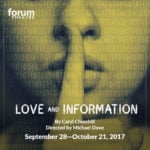 Review: ‘Love and Information’ at Forum Theatre