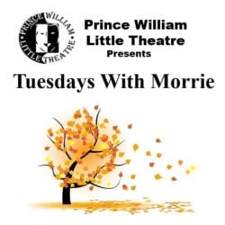 Review: ‘Tuesdays With Morrie’ at Prince William Little Theatre