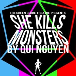 Review: ‘She Kills Monsters’ at Green Globe Theatre