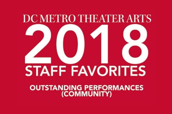 DCMTA 2018 Staff Favorites: Outstanding Performance in a Community Theater Production